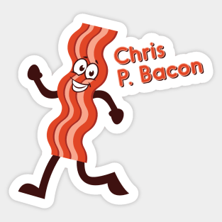 Chris P. Bacon Sticker